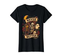 Squelette drôle Never Better Halloween Cercueil fantôme garçons Filles T-Shirt Graphique avec Valeur, Femme, Noir, L