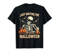 Squelette Humoristique et Effrayant Just Waiting for Halloween T-Shirt