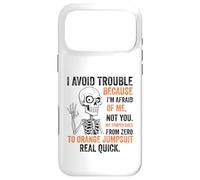 Squelette I Avoid Trouble Because I'm Afraid of Me Funny Coque pour iPhone 17 Pro Max