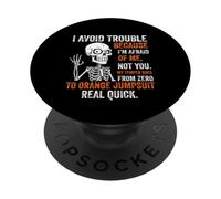 Squelette I Avoid Trouble Because I'm Afraid of Me Funny PopSockets PopGrip Adhésif