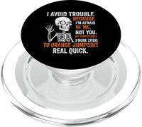 Squelette I Avoid Trouble Because I'm Afraid of Me Funny PopSockets PopGrip pour MagSafe