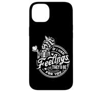 Squelette If I Had Feelings They'd Be for You Coque pour iPhone 14 Plus