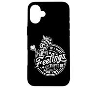 Squelette If I Had Feelings They'd Be for You Coque pour iPhone 16 Plus
