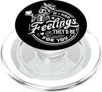 Squelette If I Had Feelings They'd Be for You PopSockets PopGrip pour MagSafe