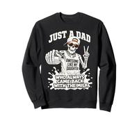 Squelette Just A Dad Who Always Came Back with The Milk Shirt Sweatshirt