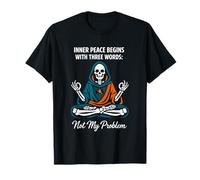 Squelette Méditation Inner Peace Not My Problem Humour Zen T-Shirt