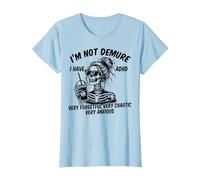 Squelette Messy Bun I'm Not Demure I Have ADHD Very Forgetful T-Shirt, Femme, Bleu Céleste, S