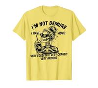 Squelette Messy Bun I'm Not Demure I Have ADHD Very Forgetful T-Shirt, Homme, Citron, XXL