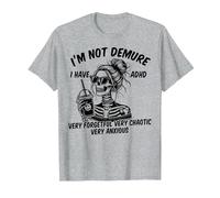 Squelette Messy Bun I'm Not Demure I Have ADHD Very Forgetful T-Shirt, Homme, Gris Chiné, M