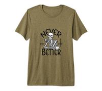 Squelette Never Better T-Shirt Haut de Gamme
