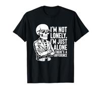 Squelette Not Lonely Just Alone Funny Introverti T-Shirt