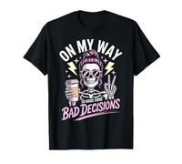 Squelette on My Way to Make Some Bad Decisions T-Shirt