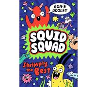 Squid Squad: Shrimply the Best