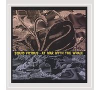 Squid Vicious - at War with The Whale