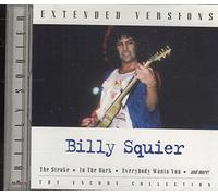 Squier, Billy - Extended Versions