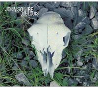Squire, John - Joe Louis 2 / See You on The Other Side/I Miss