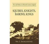 Squires, Knights, Barons, Kings