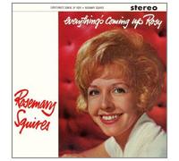 Squires, Rosemary - Everything's Coming Up Rosy