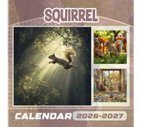 Squirrel Calendar 2026-2027: 18 Months of The Animal from Sep 2026 to Dec 2027,Square 8.5 x 8.5 Inches Gift For Organizing & Planning