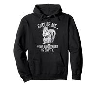 Squirrel Excusez-moi, votre mangeoire à oiseaux est vide pour les amoureux des animaux Sweat à Capuche