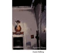 Squirrel Haus - [Livre en VO] Dustin Hellberg (Auteur)