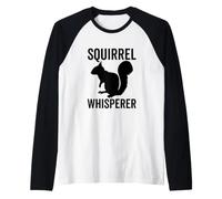Squirrel Whisperer est Un Amoureux drôle et Mignon des Animaux de la forêt Manche Raglan