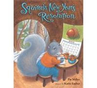 Squirrels New Years Resolution by Miller & Pat Miller Pat (Auteur)
