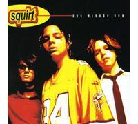 Squirt - Any Minute Now