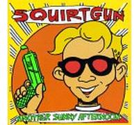Squirtgun - Another Sunny Afternoon [Import]