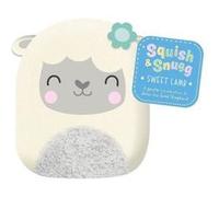 Squish and Snugg Sweet Lamb Squish and Snugg Sweet Lamb (Auteur)