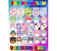 Squish-mallow's Coloring Book For Kids And Adults: Coloring Book For Kids, Ages 4-8, Ages 8-12 and Adults With 50+ High Quality Coloring Pages | Perfect Gift Holidays for Children
