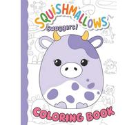 Squish-mallo'ws Coloring Book: Funny Coloring pages for Boys, Girls, Kids, Ages 4-8, Ages 8-12