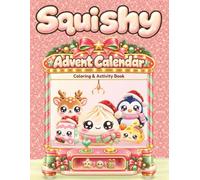 Squishy Advent Calendar: Coloring & Activity Book for Girls Ages 4-8