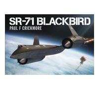 SR71 Blackbird by Paul F. Crickmore Paul F Crickmore, (Auteur)