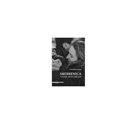 Srebrenica. In Europa, Alla Foce Della Notte