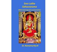 Sree Lalita Sahasranama: Translation of Bhaaskaraya's Bhaashyam