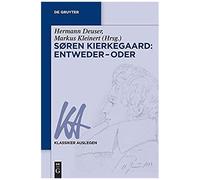 Søren Kierkegaard: Entweder - Oder