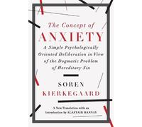 Søren Kierkegaard The Concept of Anxiety (Poche)