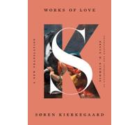 Søren Kierkegaard Works of Love (Relié)