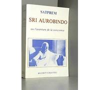 Sri Aurobindo avent conscience