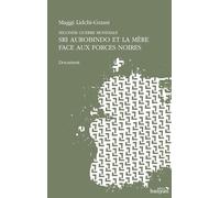 Sri Aurobindo et la Mère face aux forces noires