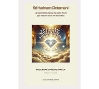 Sri Harinama Cintamani: Le Splendide Joyau du Saint Nom qui exauce tous les souhaits