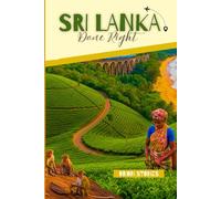 Sri Lanka Done Right: Smart Routes, Seasonal Planning, and Honest Advice for Exploring the Island Without a Tour