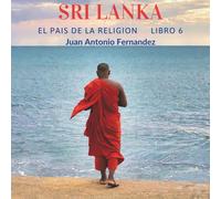 Sri Lanka: El Pais de las Religiones