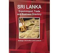 Sri Lanka Export-Import, Trade And Business Directory - Strategic Information And Contacts