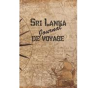 Sri Lanka Journal de Voyage: 6x9 Carnet de voyage I Journal de voyage avec instructions, Checklists et Bucketlists, cadeau parfait pour votre séjour au Sri Lanka et pour chaque voyageur.