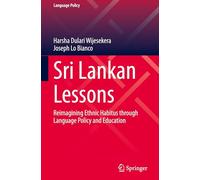 Sri Lankan Lessons: Reimagining Ethnic Habitus through Language Policy and Education
