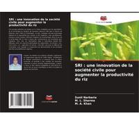 Sri : Une Innovation De La Société Civile Pour Augmenter La Productivité Du Riz