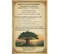 Srimad Bhagavad Gita: A Practical Path Volume 1 - Simple Principles (Introductory Stage)