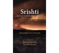 Srishti: Songs of Creation from the Vedas